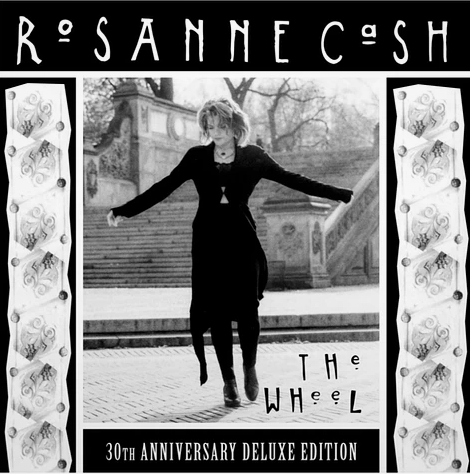 CASH, ROSANNE - The Wheel: 30th Anniversary