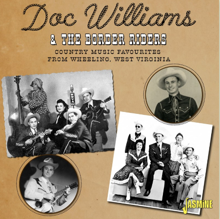 WILLIAMS, DOC AND THE BORDER RIDERS - Country Music Favourites From Wheeling, West Virginia